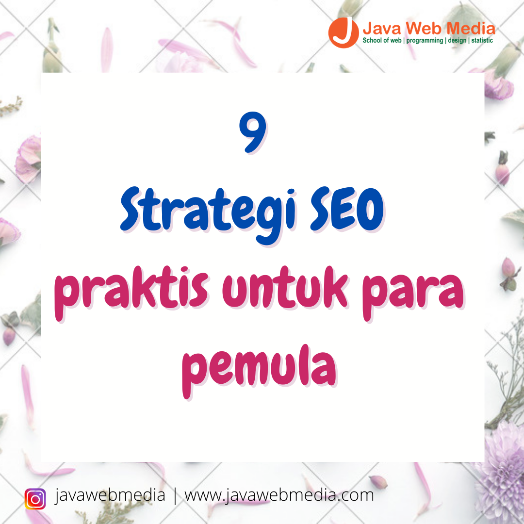 9 Strategi SEO praktis untuk para pemula