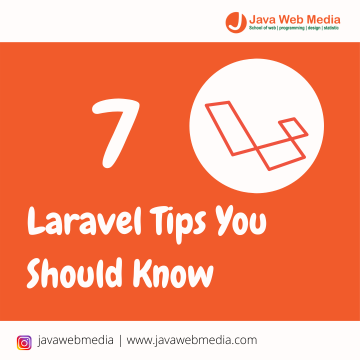 7 Laravel Tips You Should Know